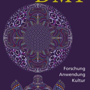 DMT - Forschung, Anwendung, Kultur - Buch