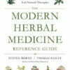 The Modern Herbal Medicine Reference Guide