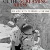 Brotherhood of the Screaming Abyss - My Life with Terence McKenna - buch