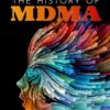 The History of MDMA - buch
